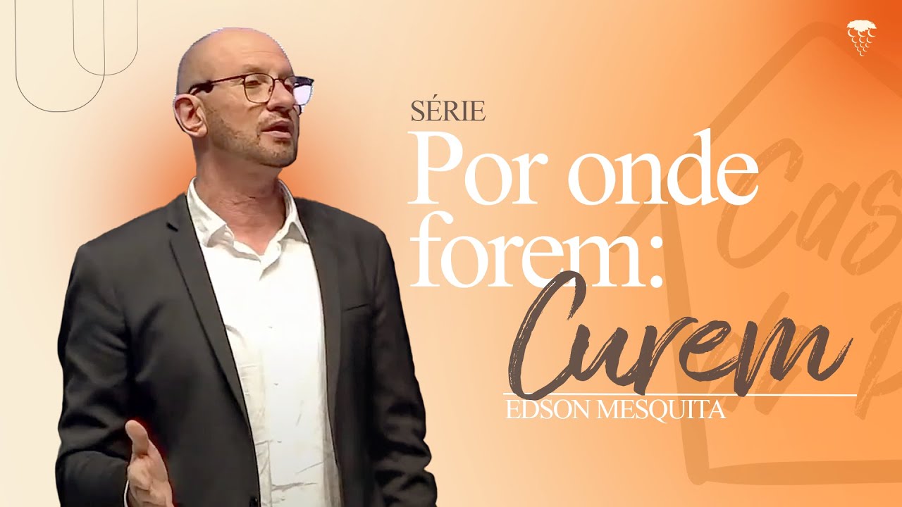 POR ONDE FOREM CUREM - EDSON MESQUITA