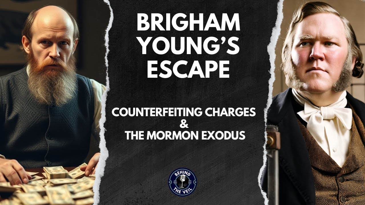 Brigham Young’s Escape: Counterfeiting Charges & the Mormon Exodus