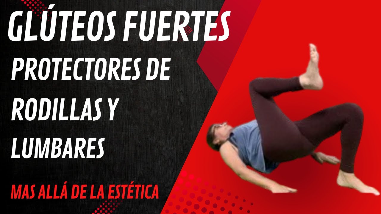 Glúteos fuertes: mejora el dolor de rodilla y lumbares