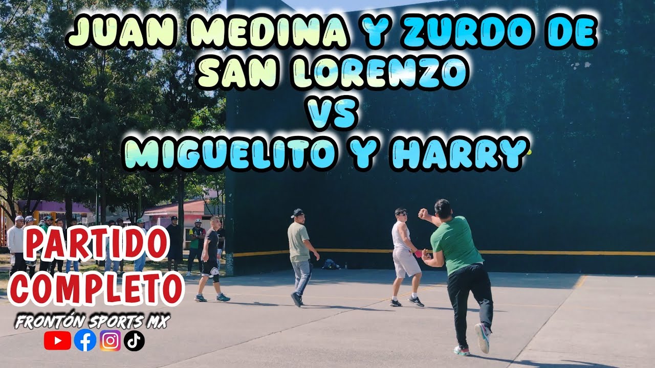 JUAN MEDINA Y ZURDO SAN LORENZO VS MIGUELITO Y HARRY *Frontón Cajones* 1y2 Partido #deporte #fronton