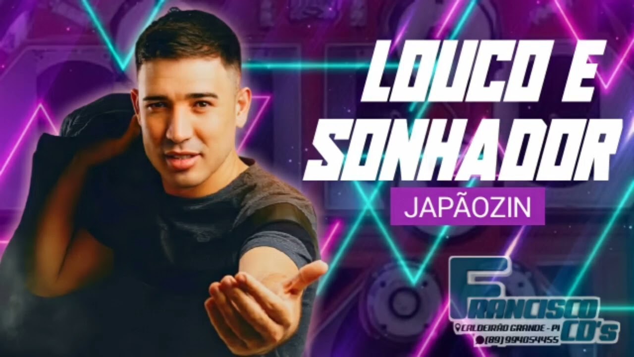 JAPÃOZIN - LOUCO E SONHADOR