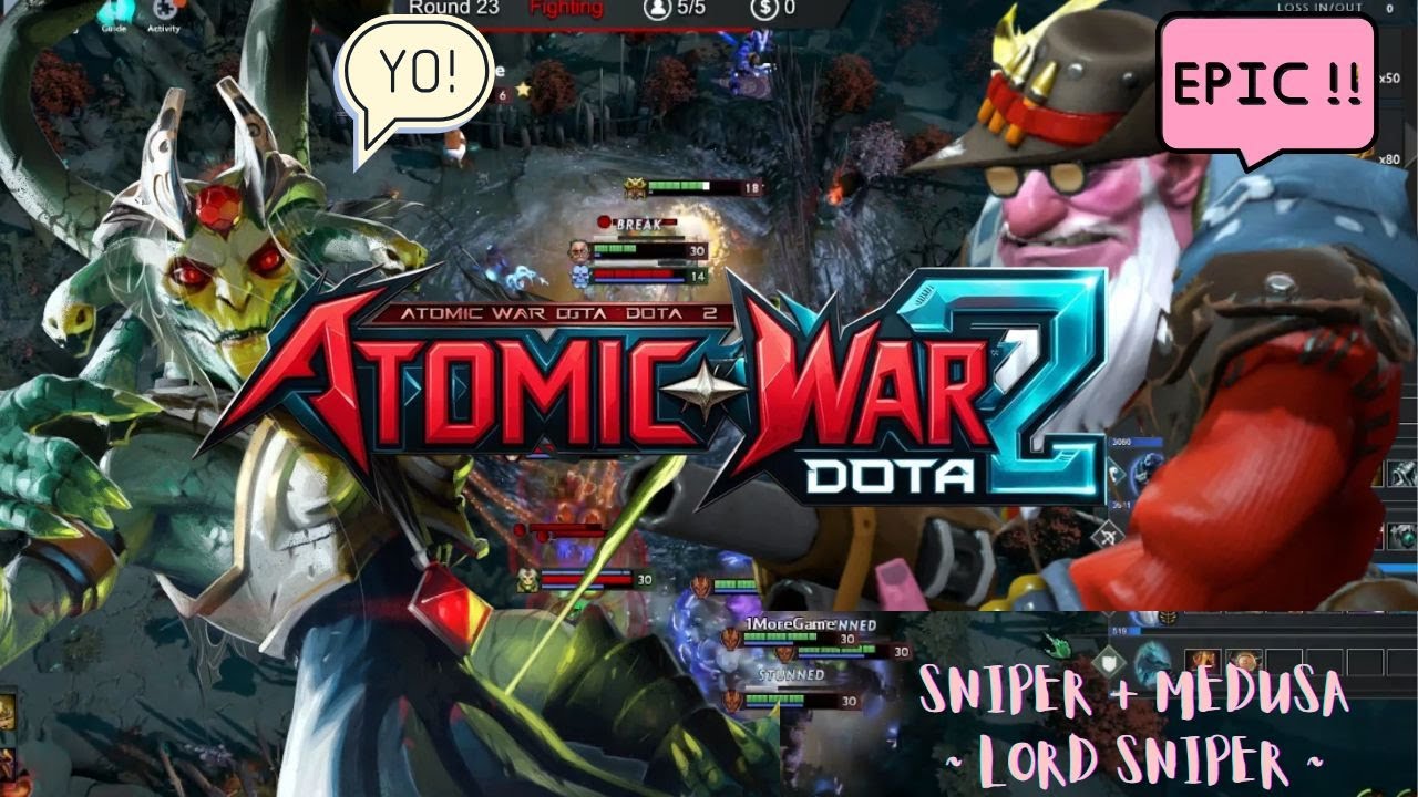Ultimate Range Hero Combo with Lord Sniper Skills! | DOTA 2 Atomic War