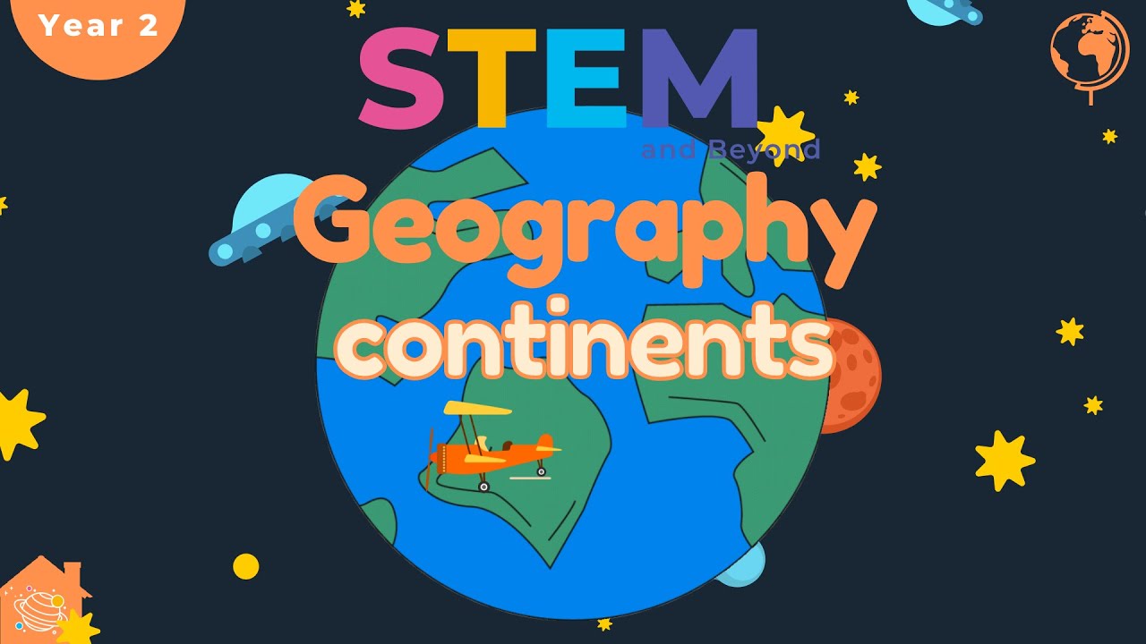 Continents | Geography For Kids Year 2 | Stem Home Learning