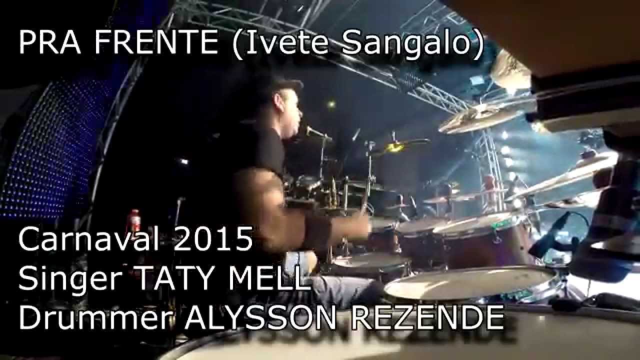 PRA FRENTE (Ivete Sangalo) DRUM CAM ALYSSON REZENDE 100% GOPRO