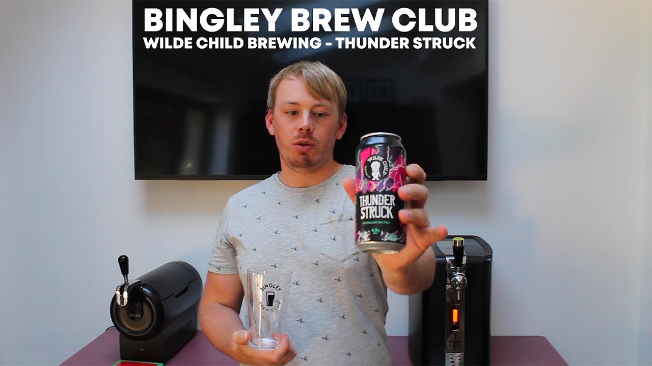 Wilde Child - Thunder Struck - DDH Pale Ale Review - Bingley Brew Club