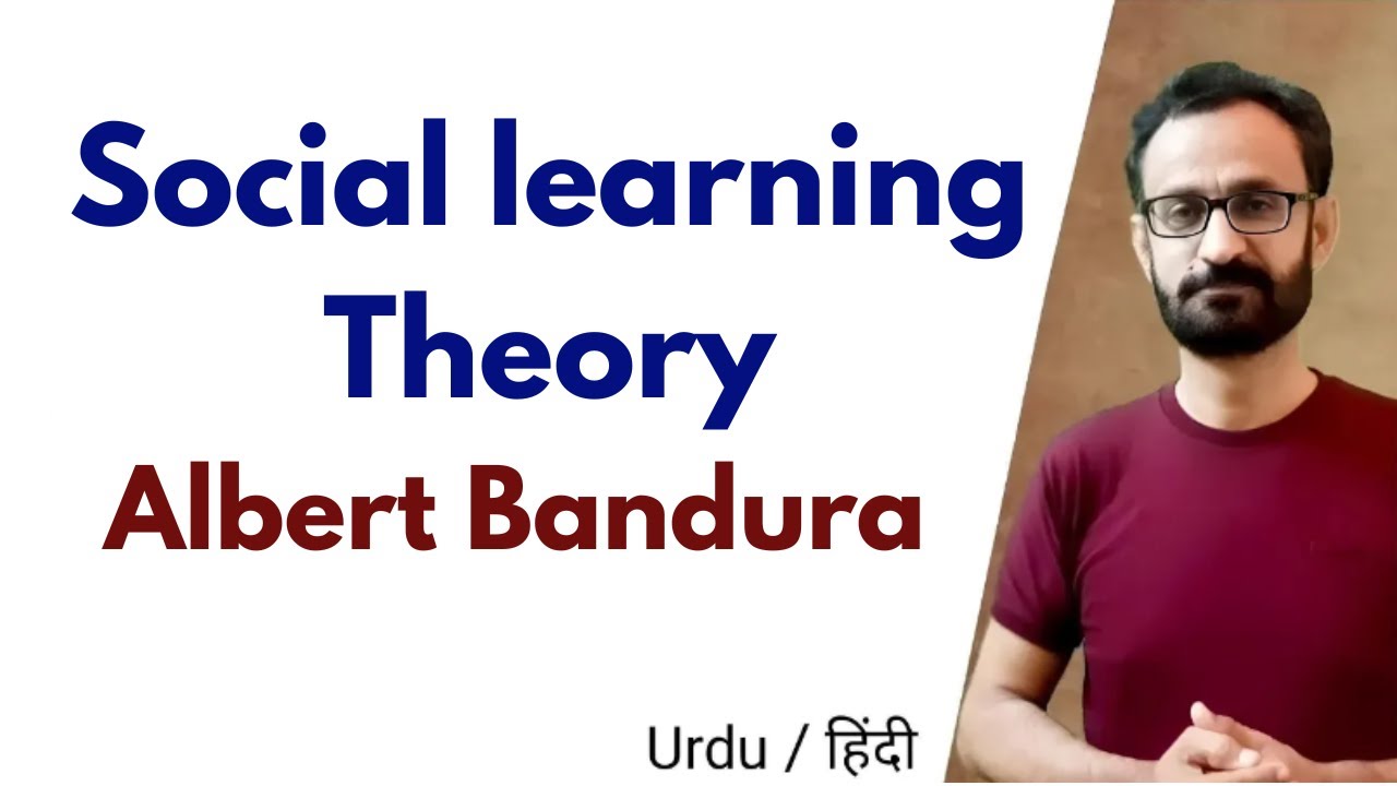 Albert Bandura's Social Learning Theory || Social cognitive theory 