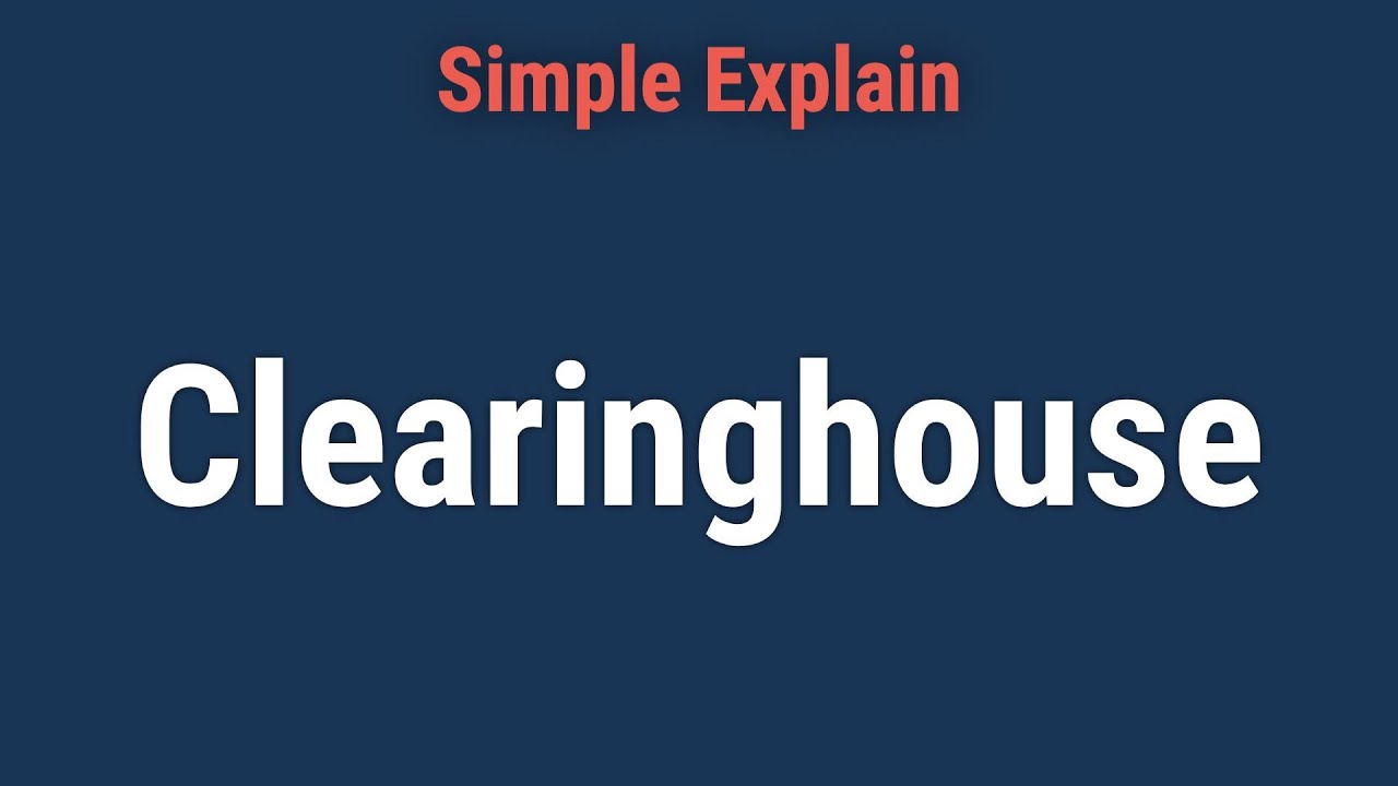 What is a Clearinghouse?