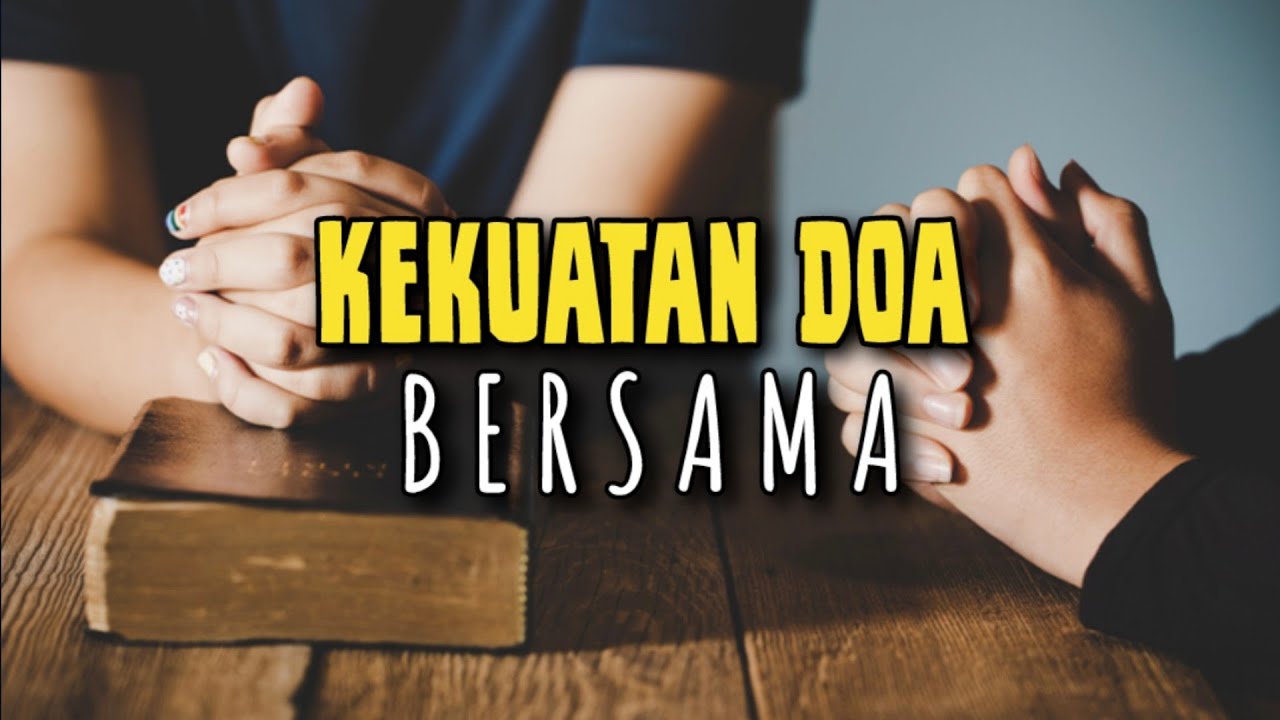 Kekuatan Doa Bersama - Renungan dan Doa Siang 17 Januari 2026