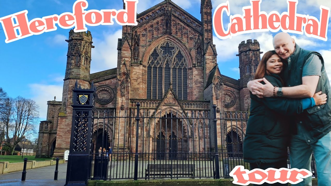 AN AFTERNOON AT HEREFORD CATHEDRAL TOUR/ENGLAND UK/@mrandmrssplashvlogs