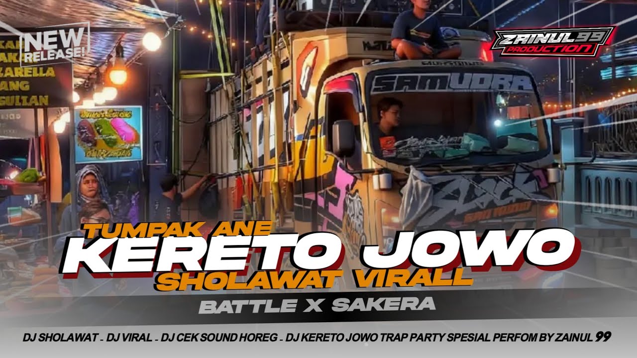 DJ SHOLAWAT KERETO JOWO FULL BASS BATTLE X SAKERA BY ZAINUL 99