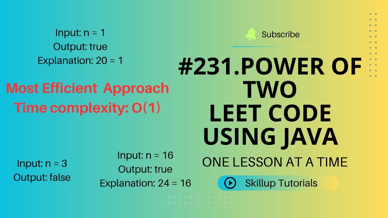 #231 Power Of Two | Efficient Approach | O(1) Time Complexity | Leetcode | Java