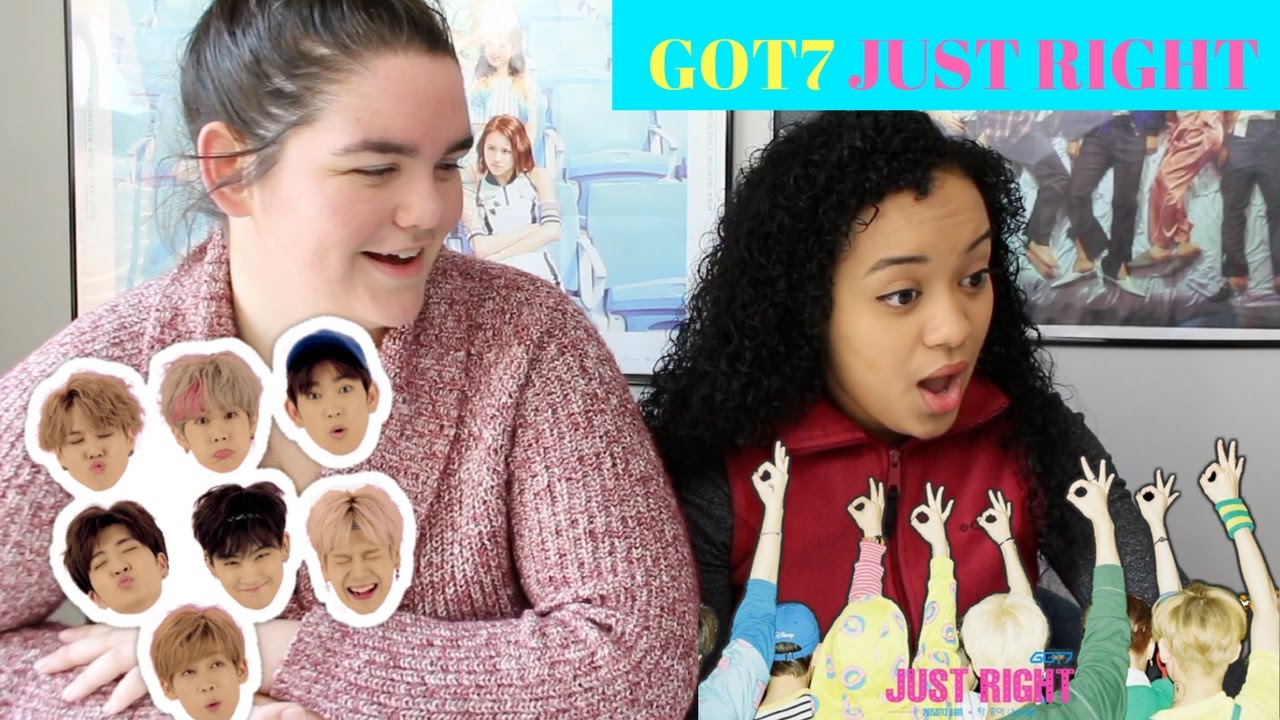 GOT7 JUST RIGHT NON KPOP FAN REACTION
