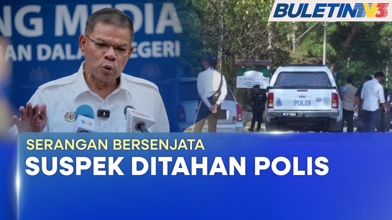 SERANGAN BERSENJATA | Suspek Ditahan Kurang 24 Jam Selepas Kejadian