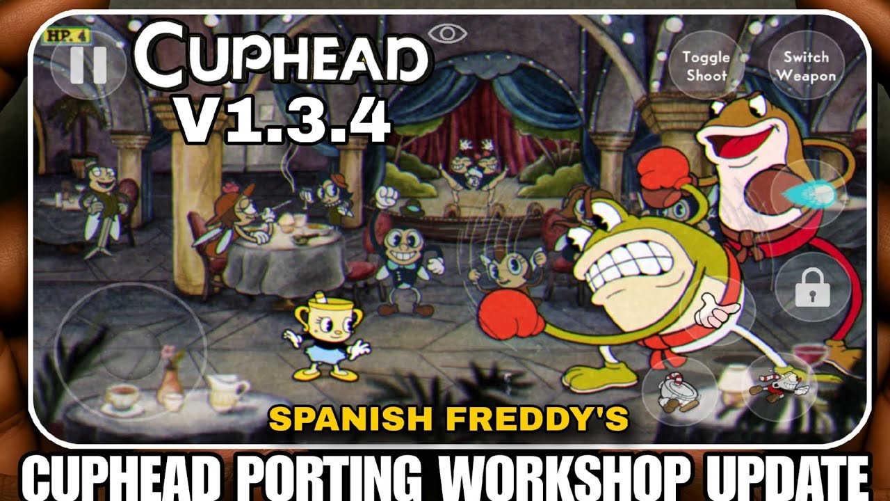 INSANO!!! CUPHEAD PORT ANDROID GAME + DLC COMPLETO V1.3.4 BY SPANISH FREDDY'S