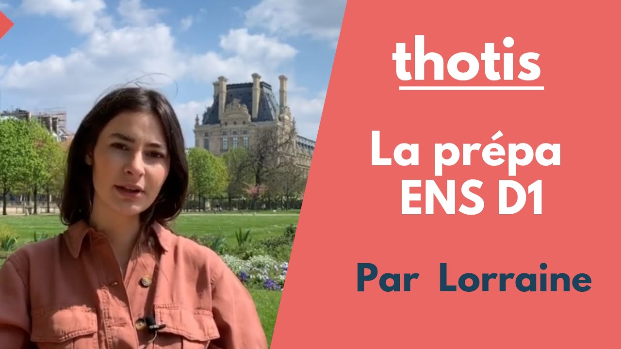La prépa ENS D1 : admission, débouchés... - Thotis (2019)