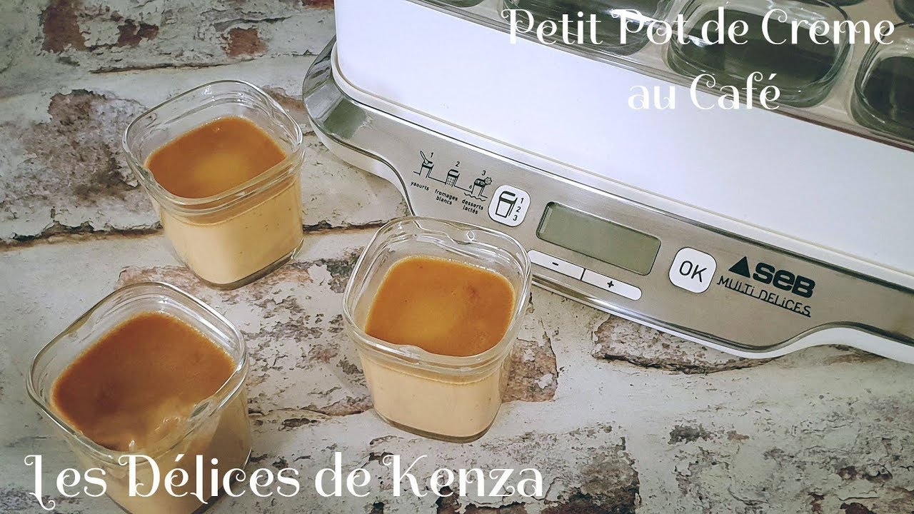 Petit Pot de Crème au Café avec la Yaourtiere Multidelices Seb