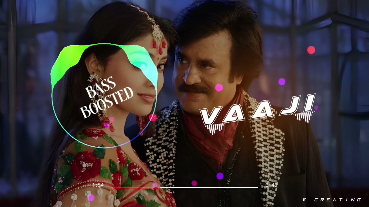 Vaaji Vaaji Songs | [BASS BOOSTED] | V CREATING
