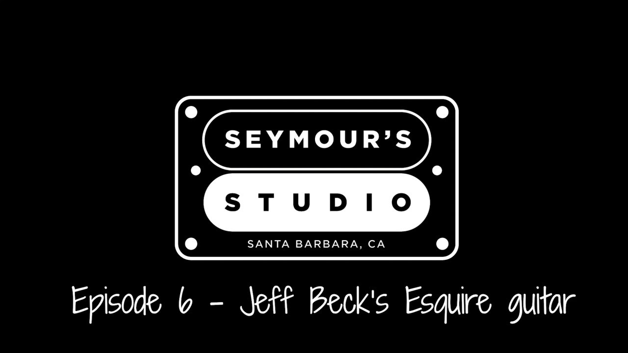 Seymour's Studio Episode 6 - Jeff Beck's Fender Esquire guitar
