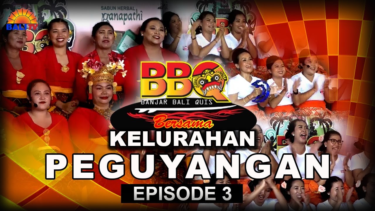 BANJAR BALI QUIS DI KELURAHAN PEGUYANGAN EPS 3