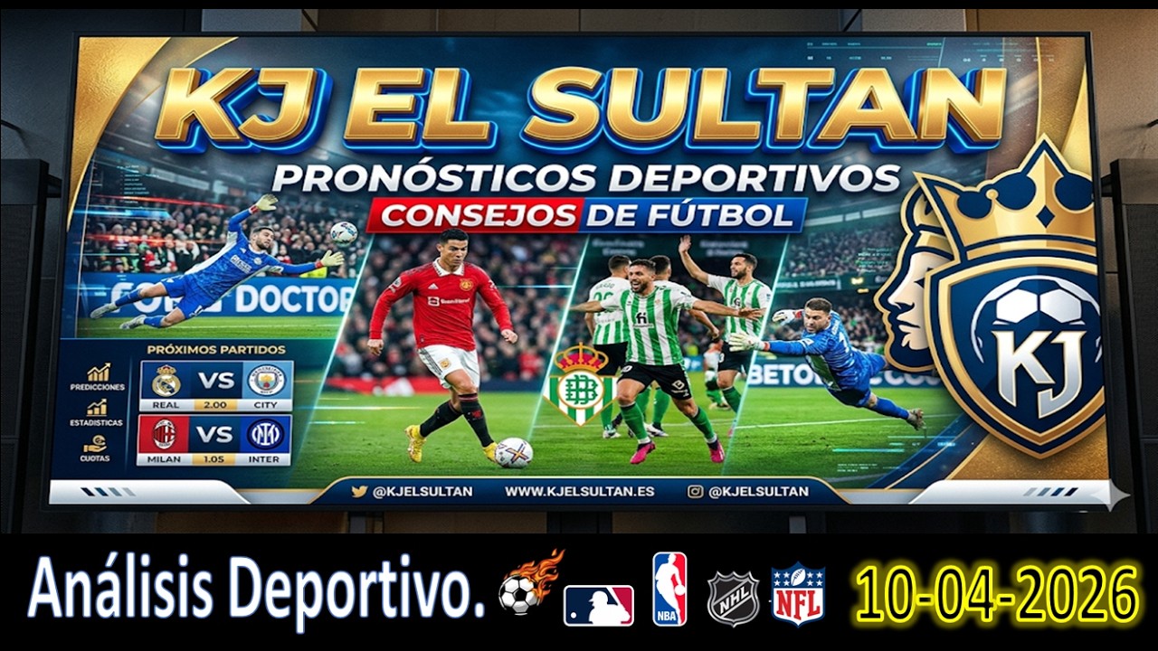 Datos deportivos KJ El Sultan 👑, Sports Predictions de F&uacute;tbol, NFL, NBA, MLB y HOCKEY 11-04-2026 ⚽️🏀