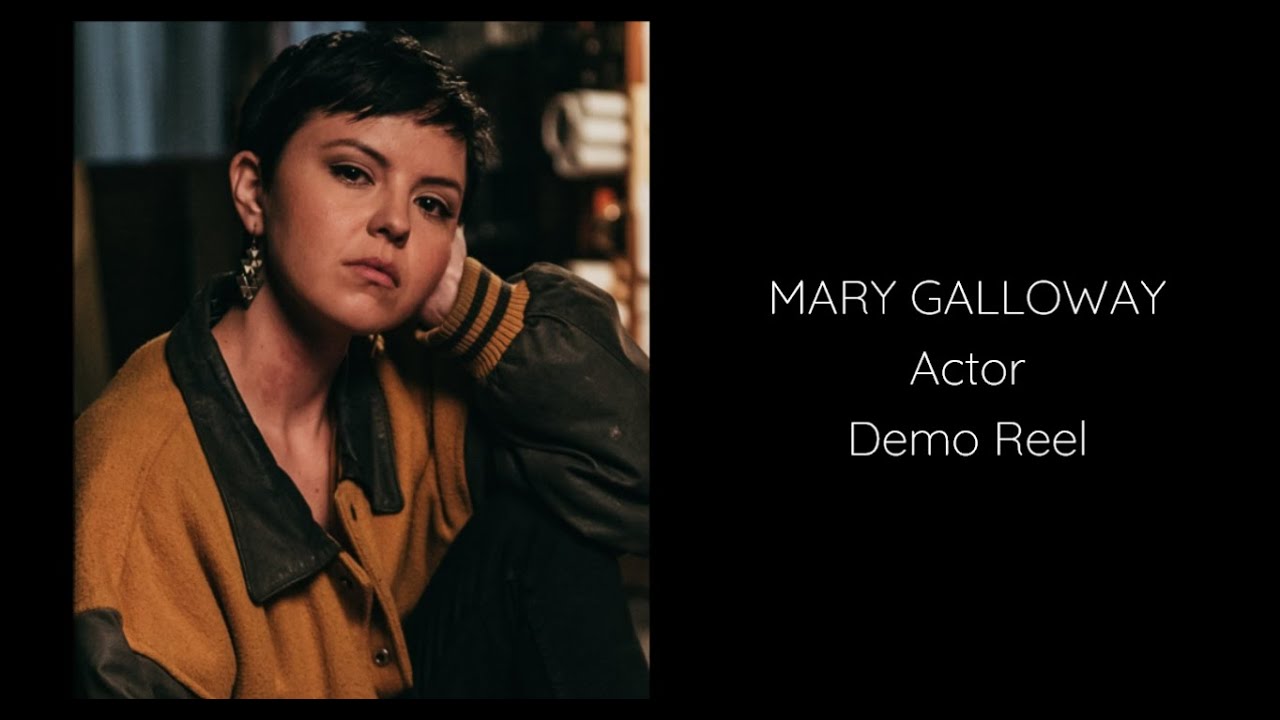 MARY GALLOWAY SHORT DEMO REEL - 2019