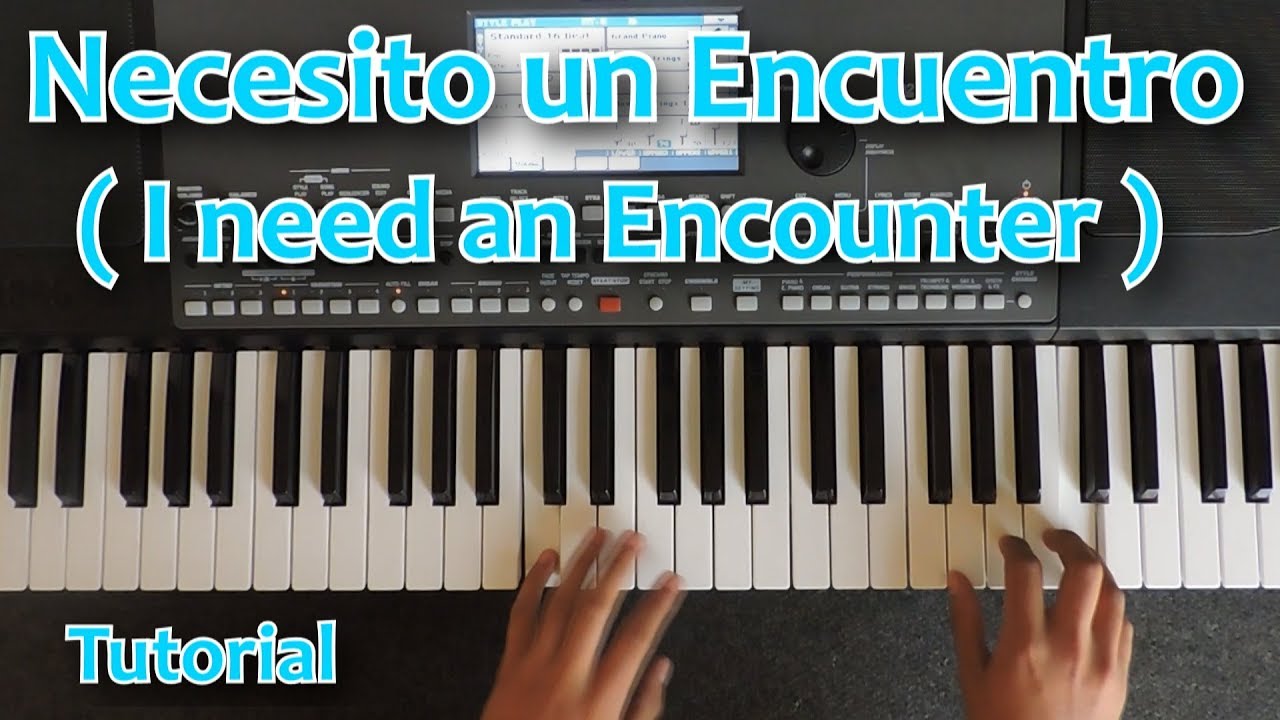 NECESITO UN ENCUENTRO ( I NEED AN ENCOUNTER ) TUTORIAL PIANO 🎹