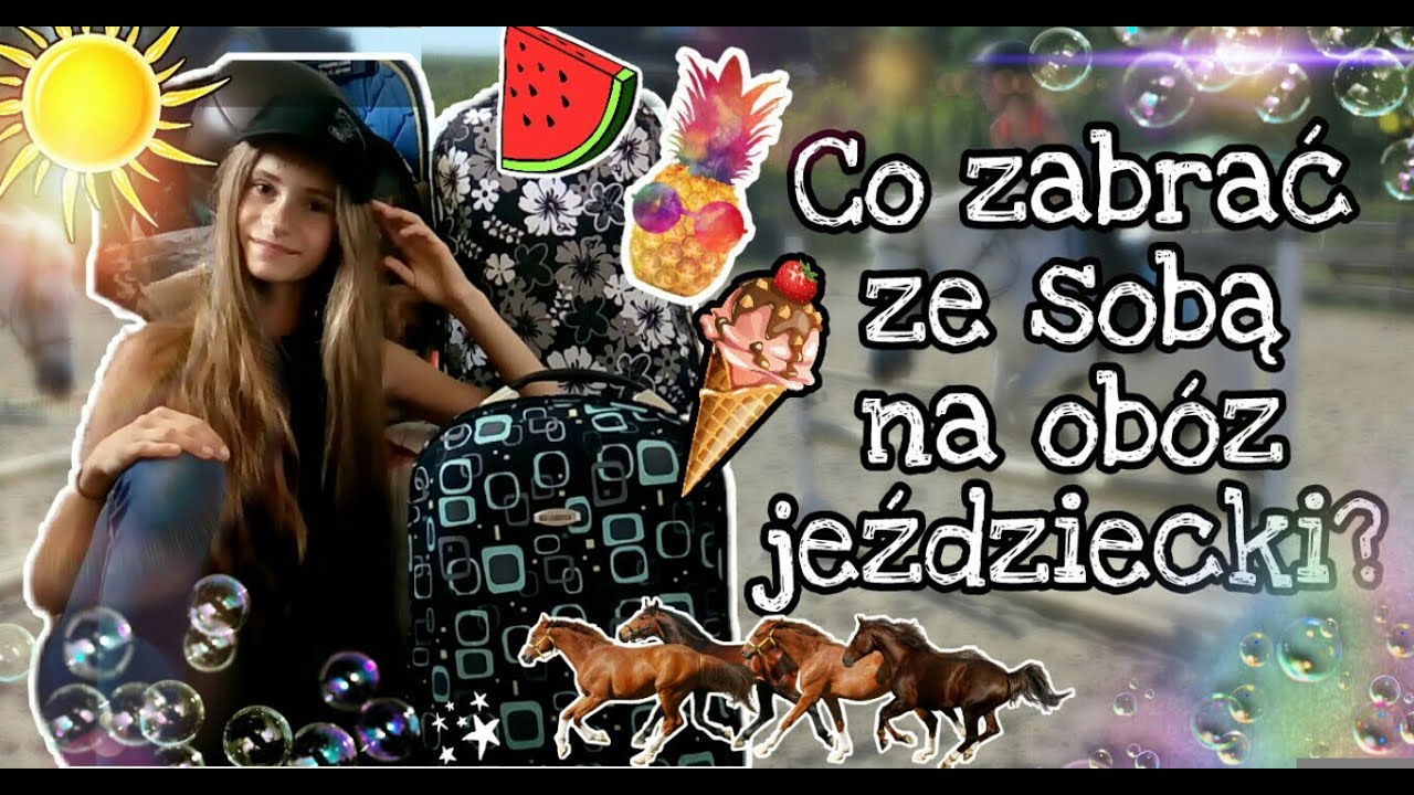 Co zabrać ze sobą na obóz jeździecki?