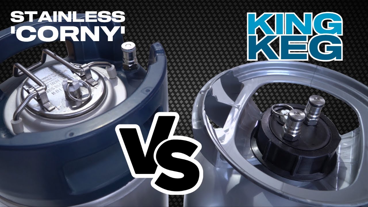How to Choose the Best Keg: A Comparison of the King Keg and Stainless Steel Corny Kegs