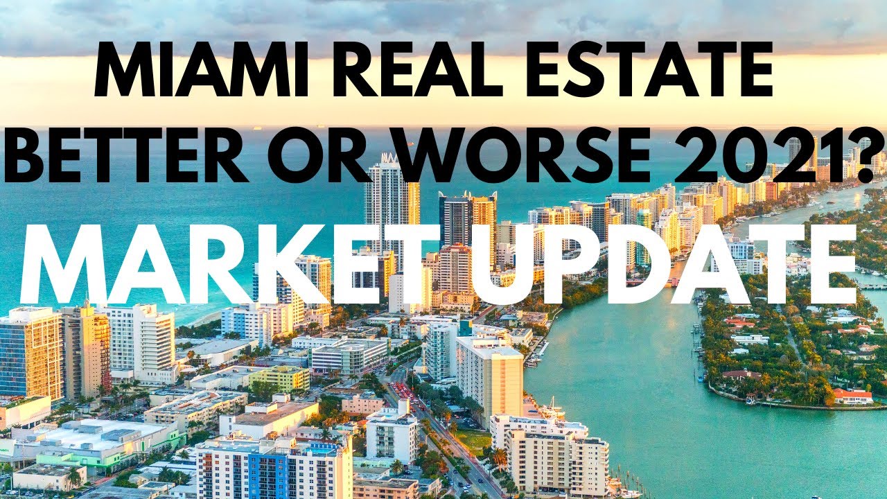 Miami Real Estate Market 2021 | Should you buy or rent? |  New Changes to know | 2022 projections