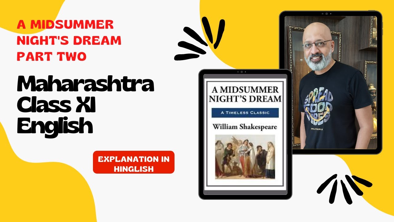 A Midsummer Night's Dream Explanation Video 2 | T S Sudhir | Maharashtra 11th English Yuvakbharati