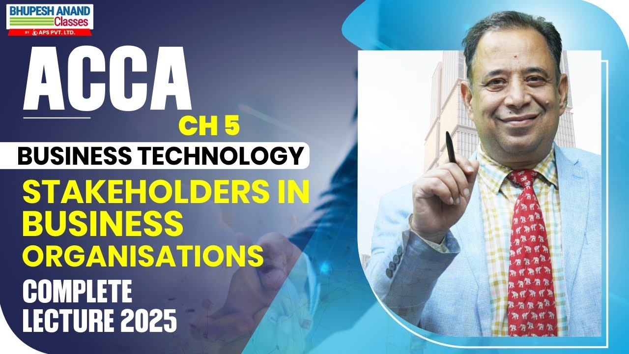 ACCA Business Technology CH-5 Stakeholders In Business Organization
