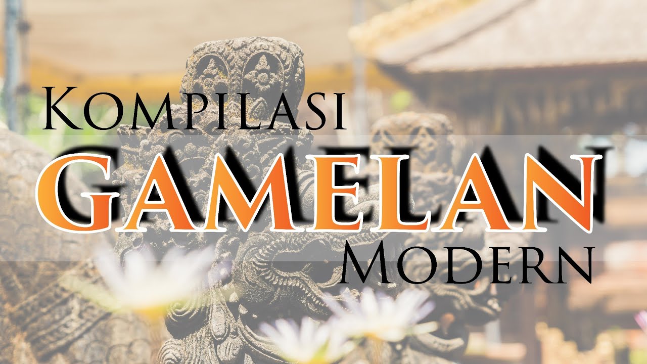 GAMELAN MODERN (Instrumental) nocopyright