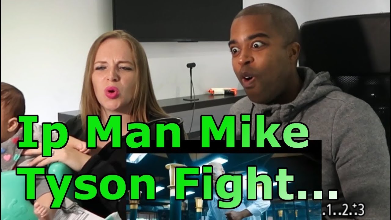 Ip Man Mike Tyson Fight... (REACTION 🔥)