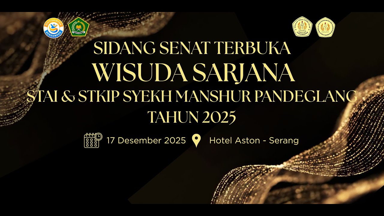 SIDANG SENAT TERBUKA | WISUDA STAI & STKIP SYEKH MANSHUR 2025