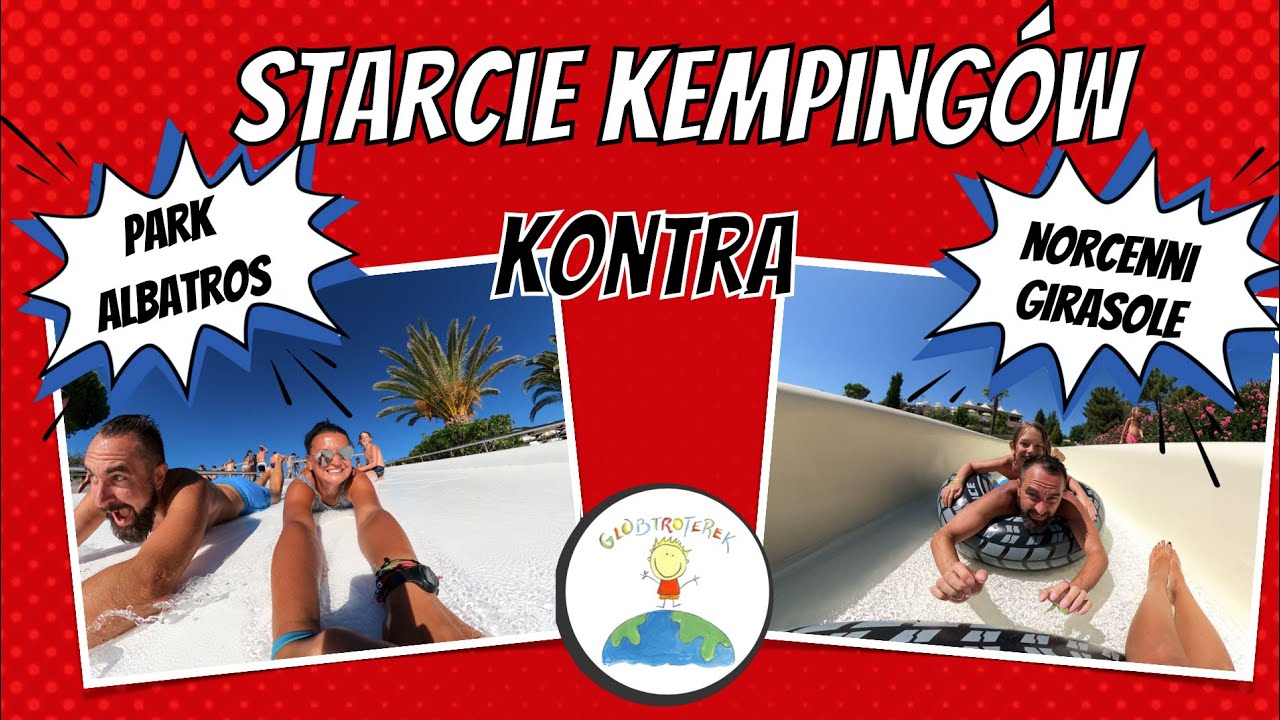 Starcie kempingów - Park Albatros czy Norcenni Girasole?