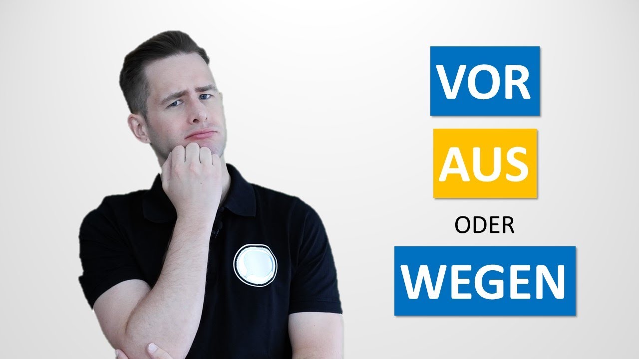 Vor, aus oder wegen | Unterschied | Schrecklich Deutsch