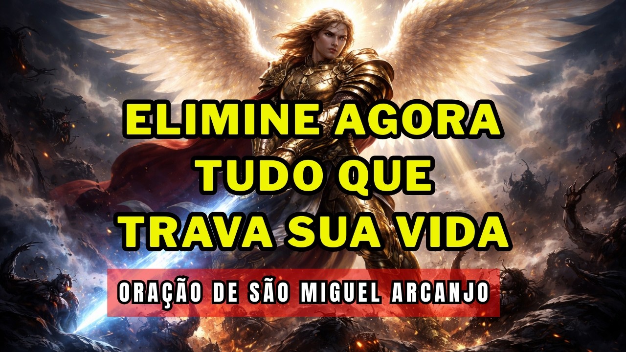 🔴Oração Forte de São Miguel Arcanjo para Quebrar Inveja, Ataques do Inimigo e Forças do Mal✨⚔️