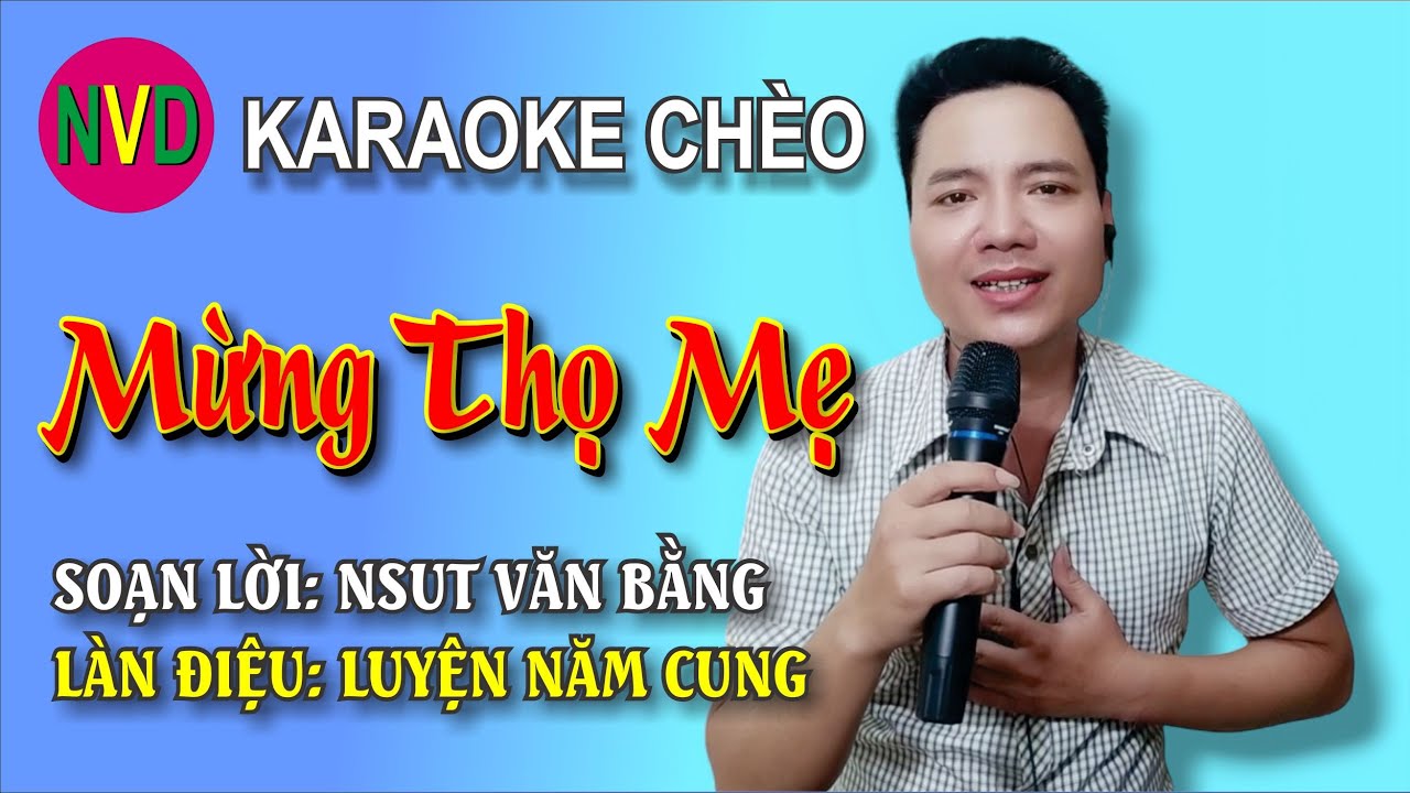 Karaoke chèo MỪNG THỌ MẸ | Điệu Luyện Năm Cung - Lời Văn Bằng