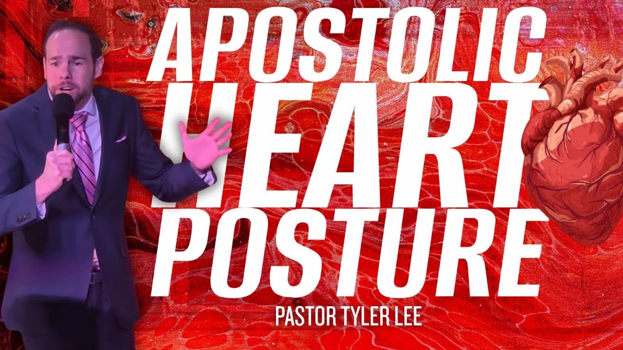 Apostolic Heart Posture | Dangerous Weapons Series|Pastor Tyler Lee| Pt. 12