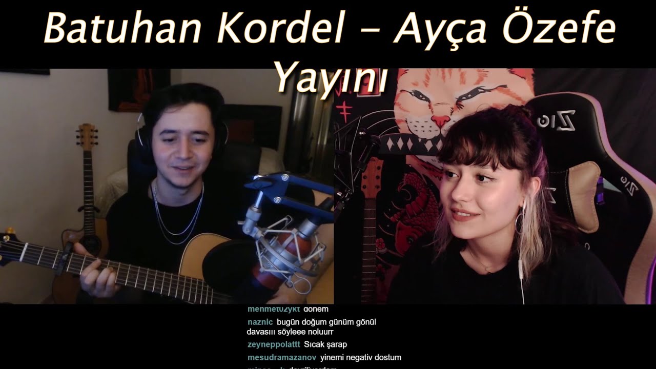 Ayça Özefe - Batuhan Kordel Twitch Yayını