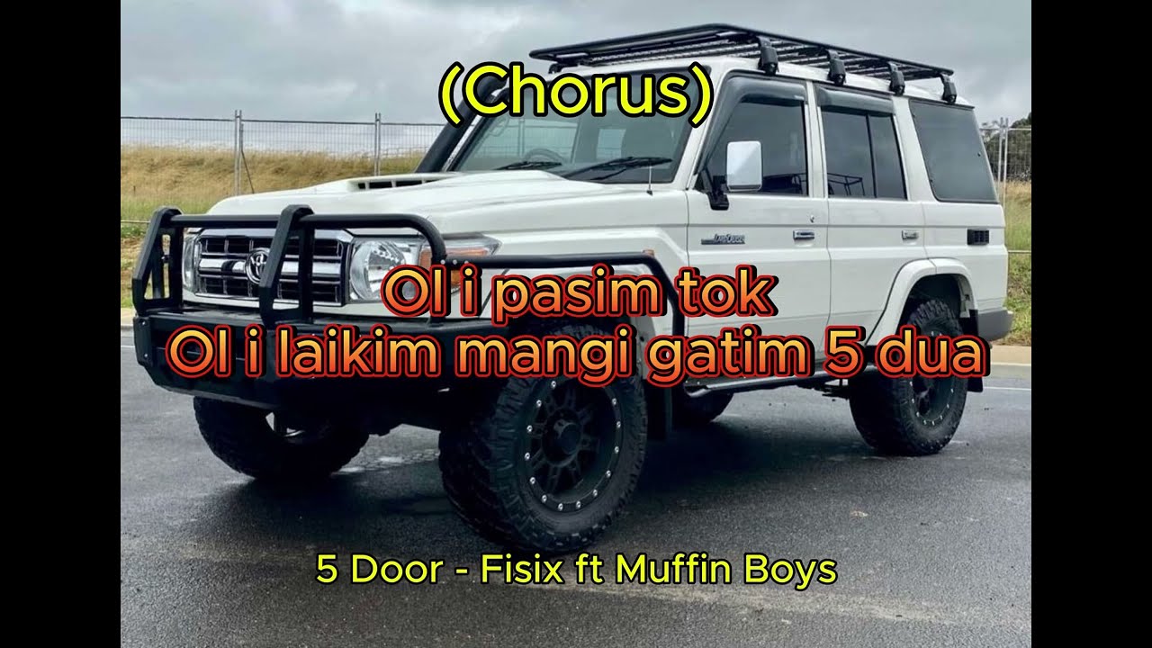 5 Door Lyrics Video - Fisix ft Muffin Boys