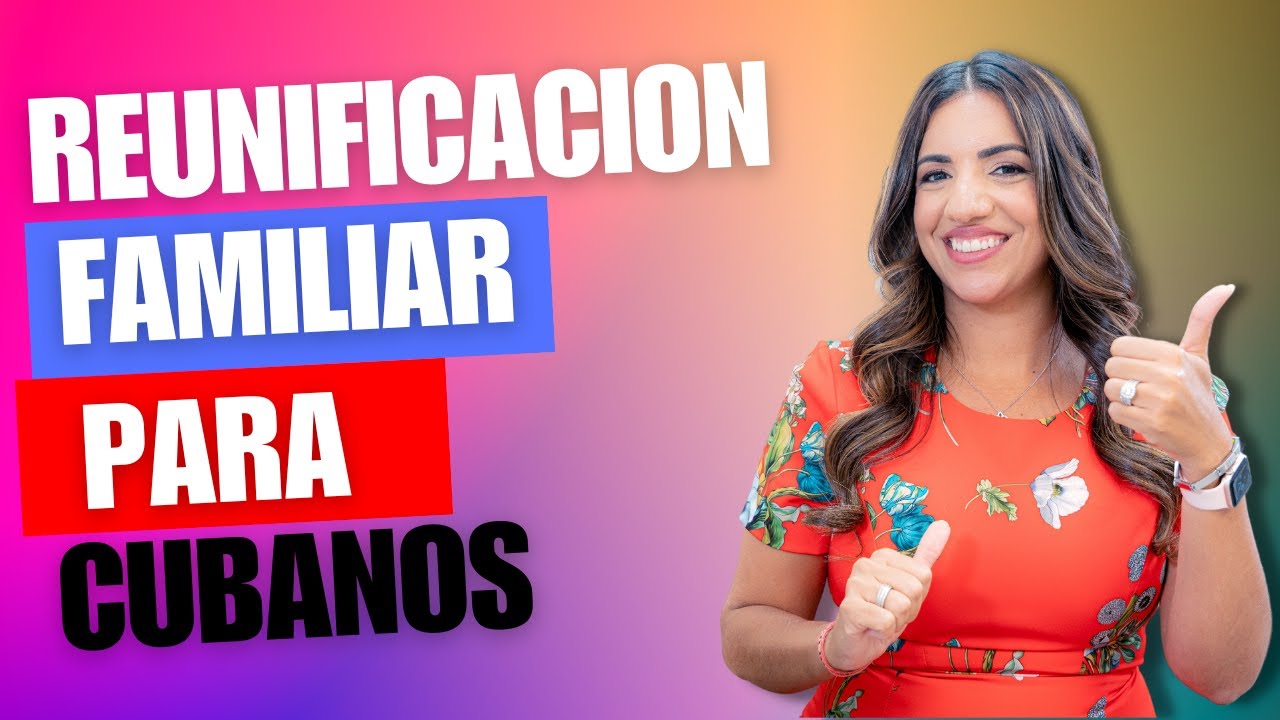 Programa de Reunificación familiar para CUBANOS