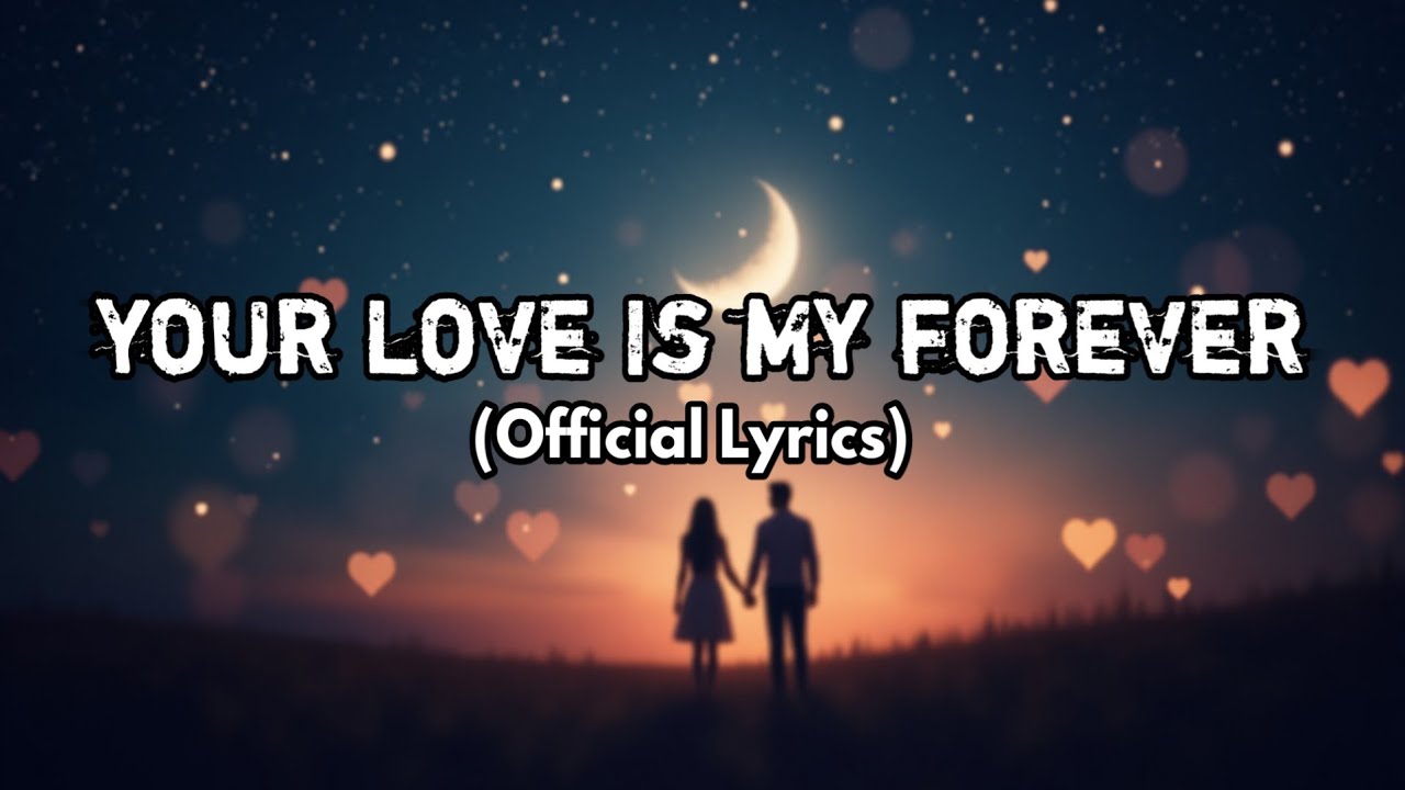 Your Love Is My Forever | Emotional Romantic Song | YTMUSICMOOD 