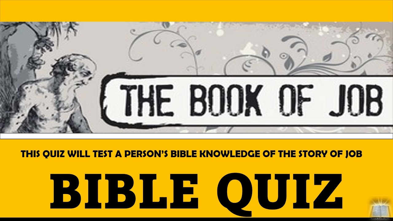 BIBLE QUIZ - THE STORY OF JOB