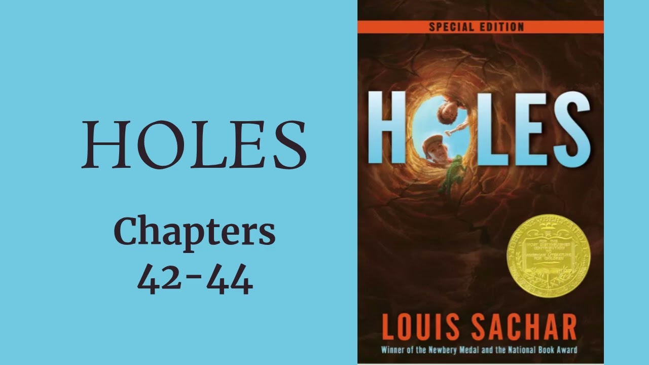 (14) Holes, Chapters 42-44