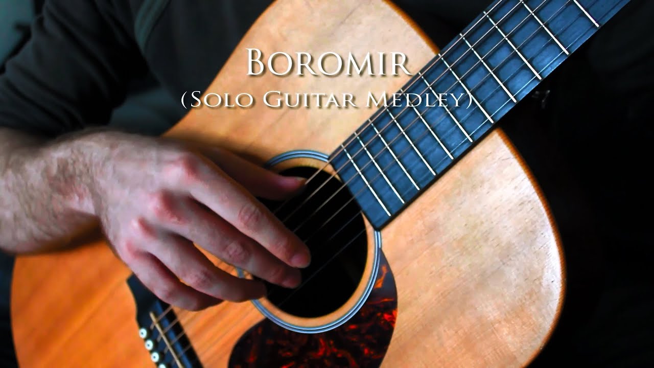 The Lord of the Rings - Boromir (Acoustic Guitar Medley)