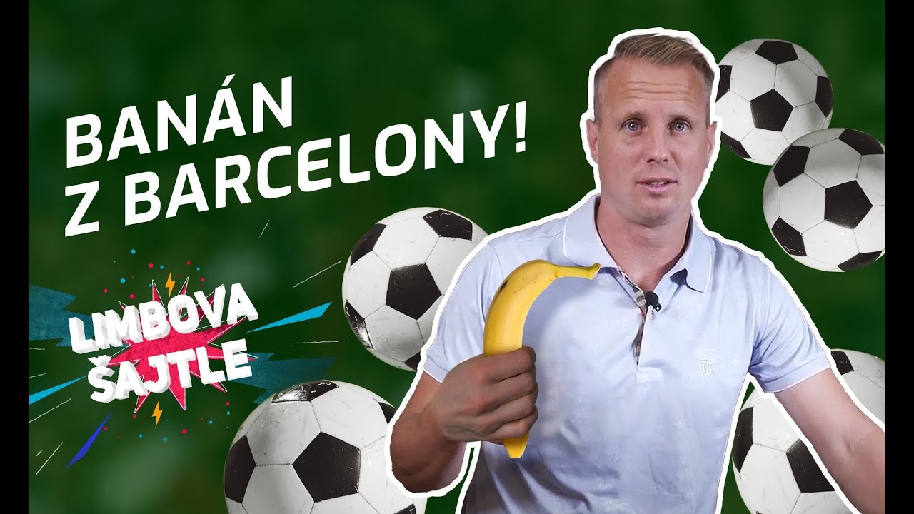 Jak bylo v Barceloně? Banán v kufru a bez pařby | LIMBOVA ŠAJTLE