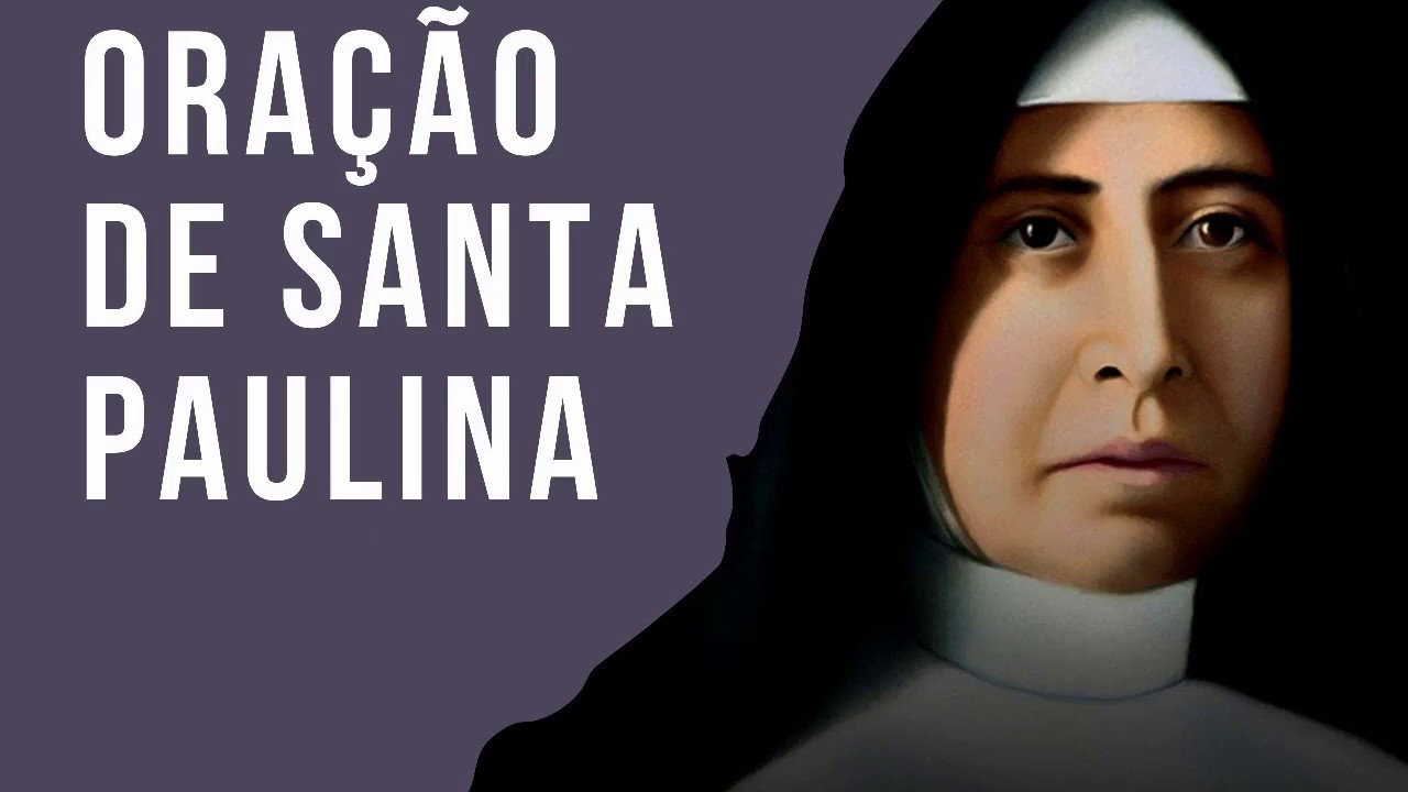 Poderosa Oração de Santa Paulina