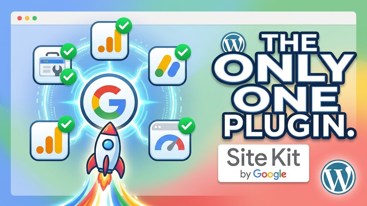 Google Site Kit Plugin for WordPress Setup: Settings for Analytics, AdSense, Search Console