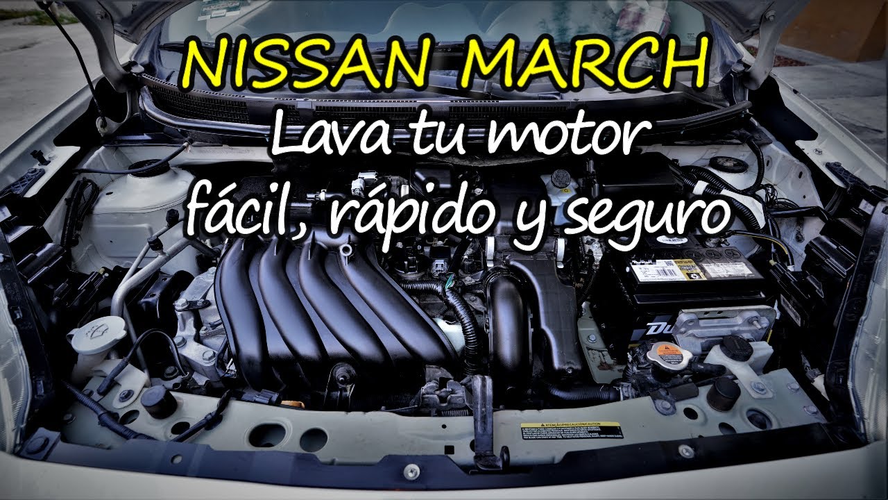 NISSAN March | ¿Cómo lavar tu motor? | Fácil, rápido y seguro
